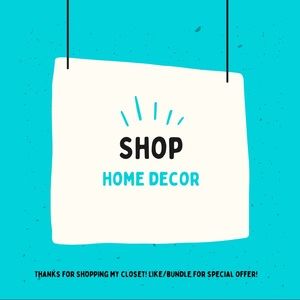Shop Home Decor! All Offers Welcomed! I will Accept or Counter!
